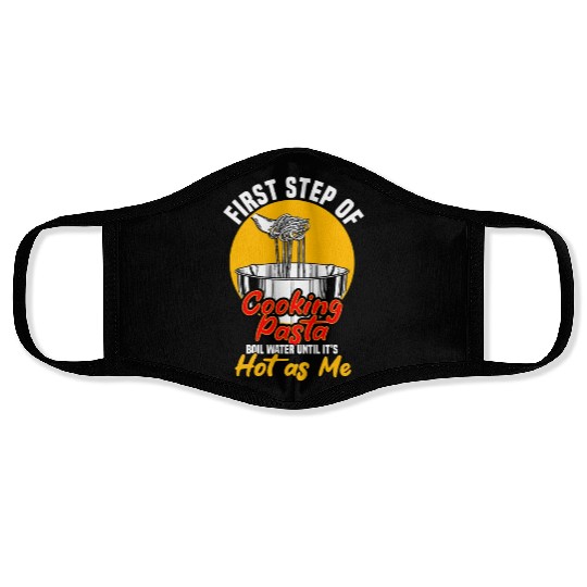 First Step Of Cooking Pasta Face Masks