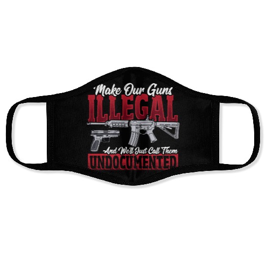 2nd Amendment Gun Rights Gun Lover Face Masks