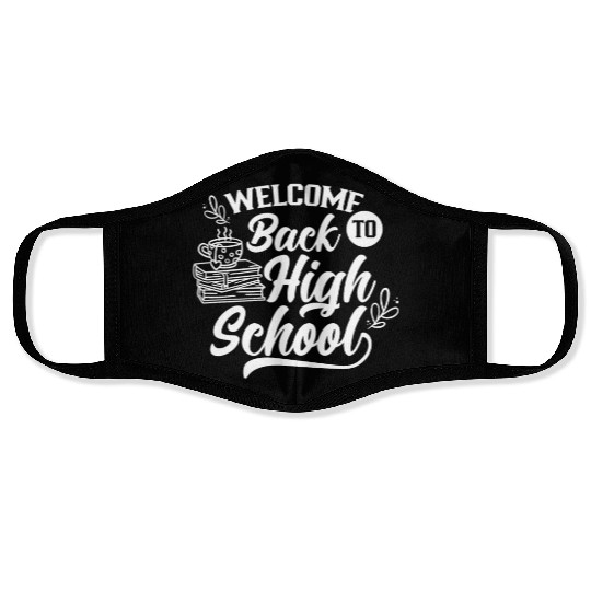 Welcome Back To High School Back To School Pupil Face Masks