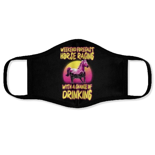 Weekend Forecast Horse Racing Chance of Drinking Face Masks