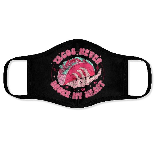 Taco Anti-valentine, Tacos Are My Valentines Day Face Masks