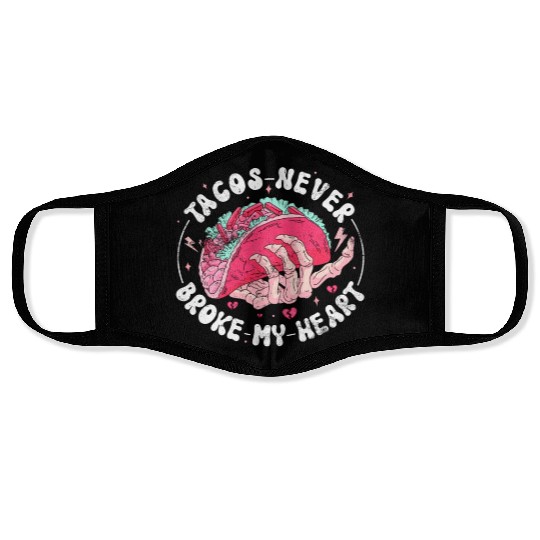 Taco Anti-valentine, Tacos Are My Valentine Face Masks