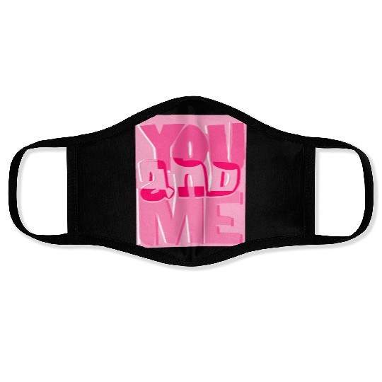 YOU AND ME Face Masks