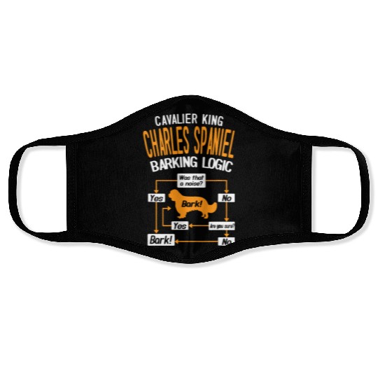 Cavalier King Charles Spaniel Barking Logic Face Masks