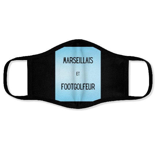 Marseillais et footgolfeur Face Masks