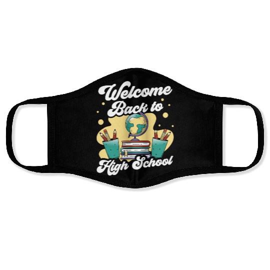 Welcome Back To High School Pupil Back To School Face Masks