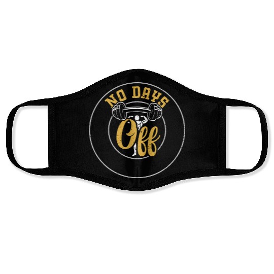 No Days Off - Gym Face Masks