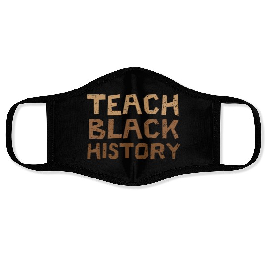 Teach Black History Month Black Pride Teacher Face Masks