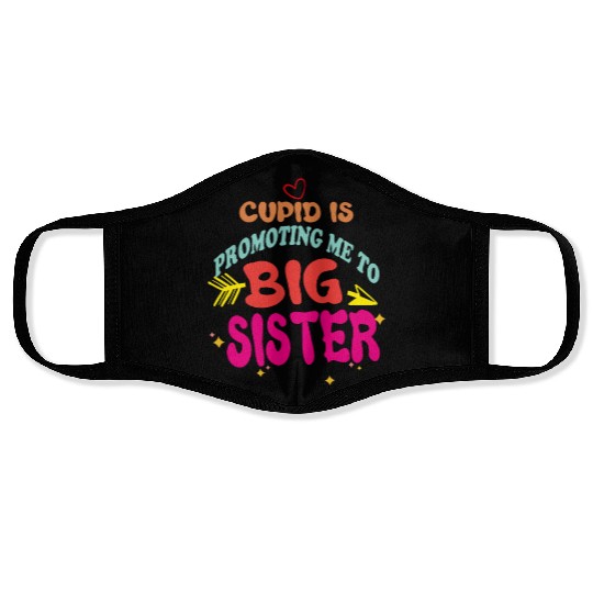 cupid is promoting me to big Sister Funny valentin Face Masks