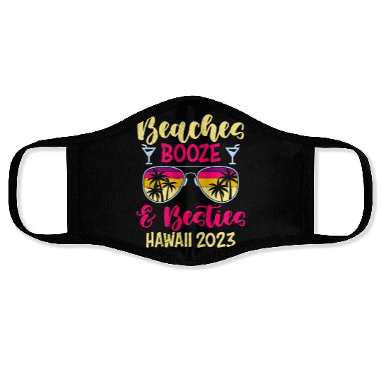 Beaches Booze Besties Hawaii 2023 Spring Break Face Masks