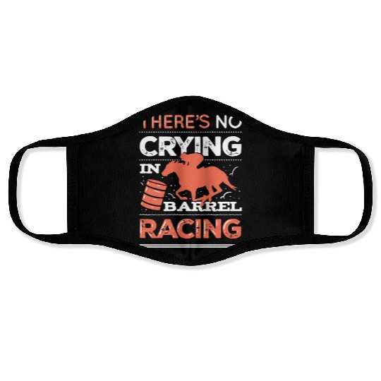No Crying In Barrel Racing Face Masks