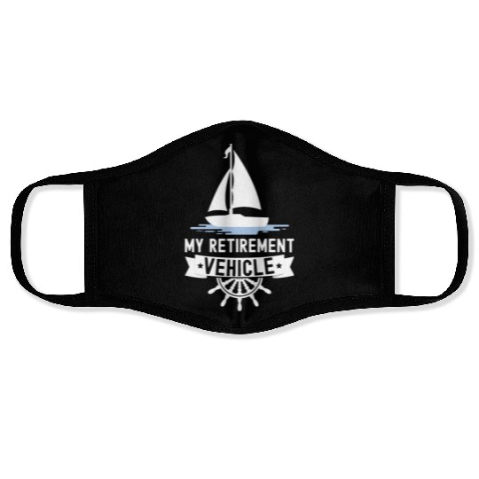 Retirement Vehicle Sailor Sailboat Face Masks