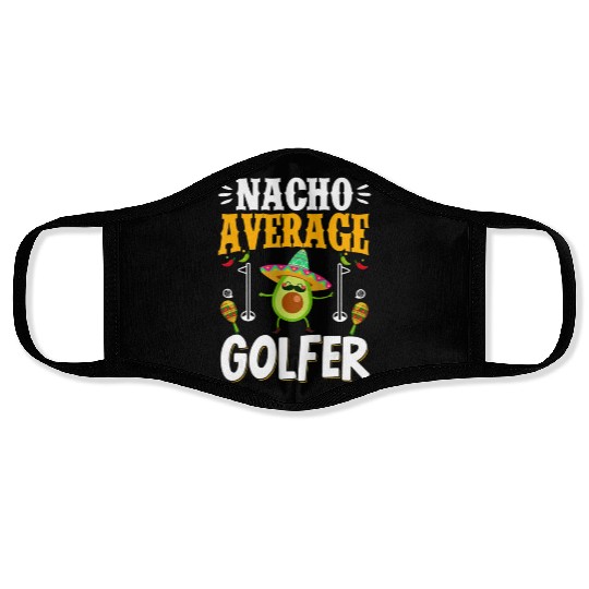 Cinco de Mayo Nacho Average Golfer Golfing Mexican Face Masks