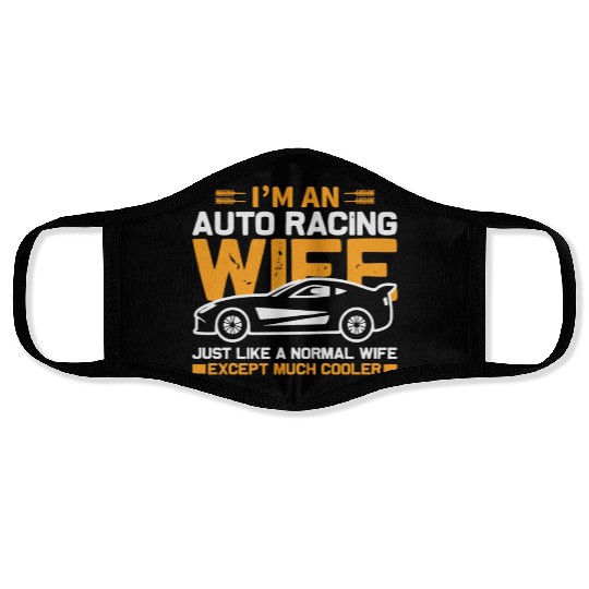 Im an auto racing wife Face Masks