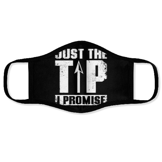 Just the tip I promise Archery Face Masks