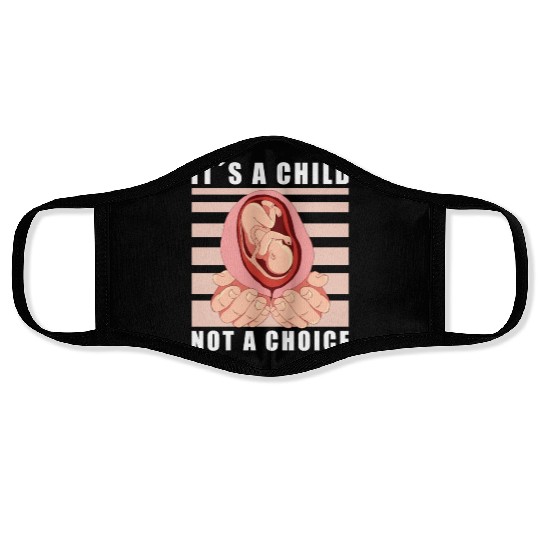 Anti Abortion Conservative Pro Life Sign Gift Face Masks