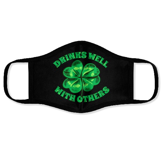 Drinks Well With Others St Patrick s Day Funny Face Masks