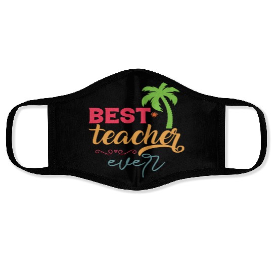 Best Teacher Ever Face Masks