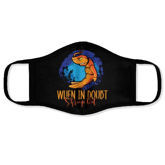 When In Doubt Shrimp Out Bjj Jiu Jitsu Pun Face Masks