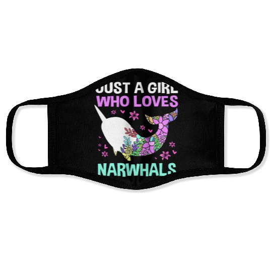 Just A Girl Who Loves Narwhals Sea Unicorn Narwhal Face Masks