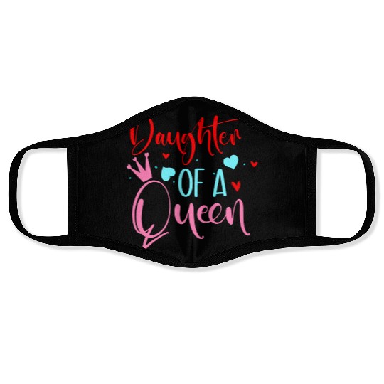 Daughter of a queen Mother's Day gift Face Masks