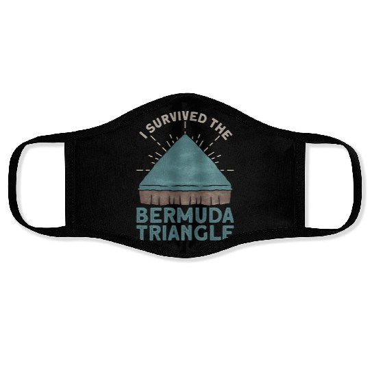 I Survived The Bermuda Triangle Bermuda Triangle Face Masks