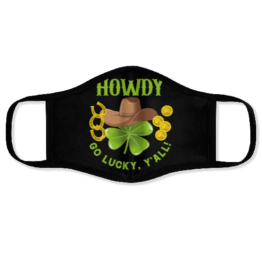 Howdy Go Lucky, Y'all! Saint Patrick's Day Apparel Face Masks