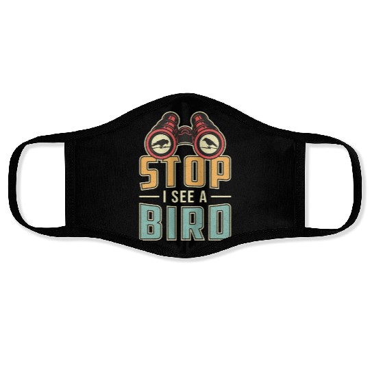 Bird Watching Retro Stop I See A Bird Watcher Face Masks