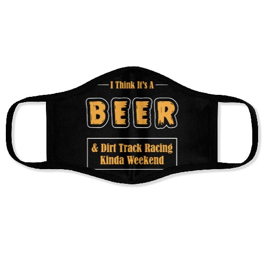 Motorsport Racer Race Beer And Dirt Tract Racing Face Masks