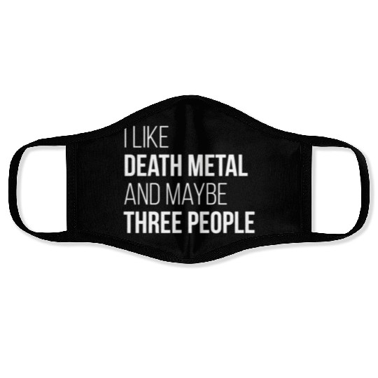 Death Metal Music I Like Death Metal And Maybe Thr Face Masks