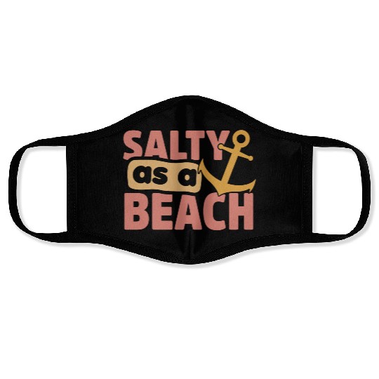 Salty As A Beach Face Masks