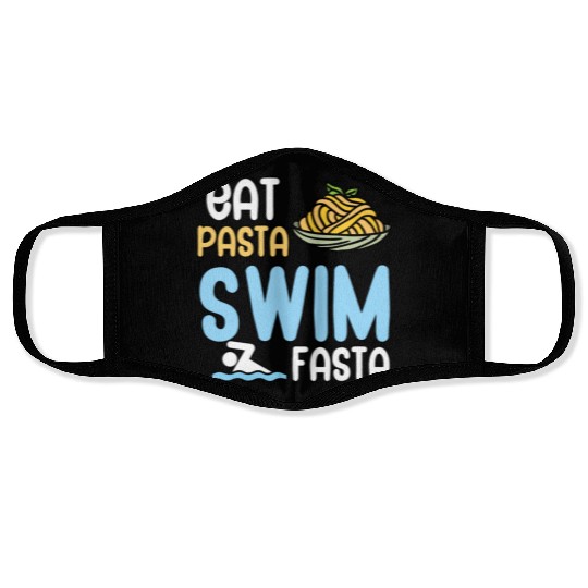 Eat Pasta Swim Fasta Face Masks