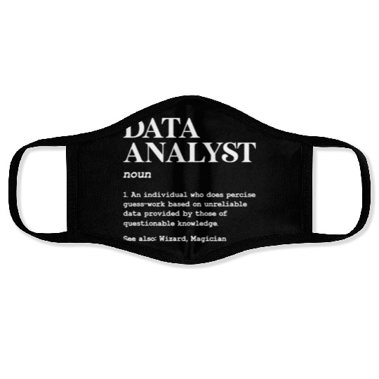 Data Analyst Definition Face Masks
