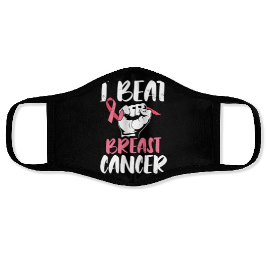 I Beat Breast Cancer Survivor Breast Cancer Face Masks