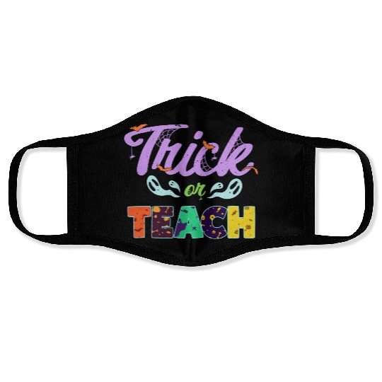 Teacher Halloween - trick or teach Face Masks