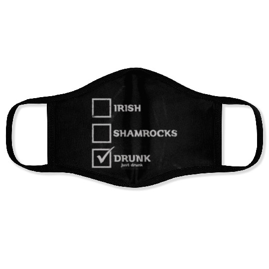 IRISH SHAMROCKS DRUNK Face Masks