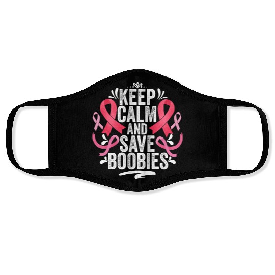 Pink Ribbon Keep Calm And Save Boobies Breast Face Masks