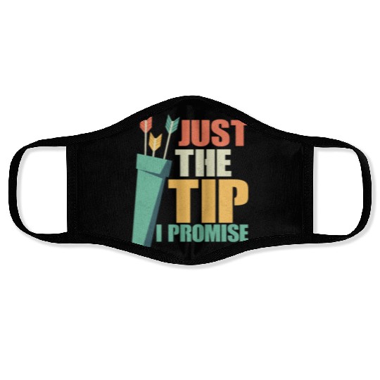 Just The Tip I Promise Archery Target Bow & Arrows Face Masks