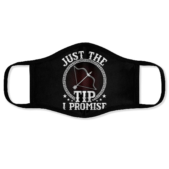 Just The Tip I Promise Bow & Arrows Target Archery Face Masks