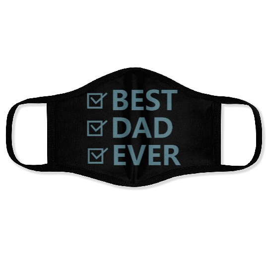 BEST DAD EVER Face Masks