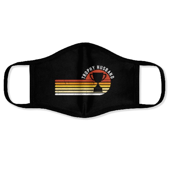 Trophy Husband Funny design for Cool Father or Dad Face Masks