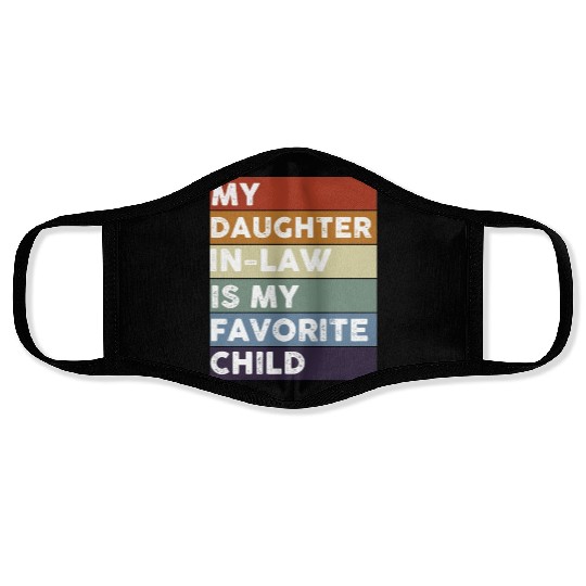 Retro My Daughter-In-Law Is My Favorite Child Face Masks