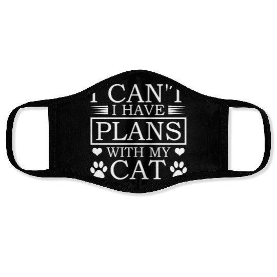 I Can't I Have Plans With My Cat Proud Dad Face Masks