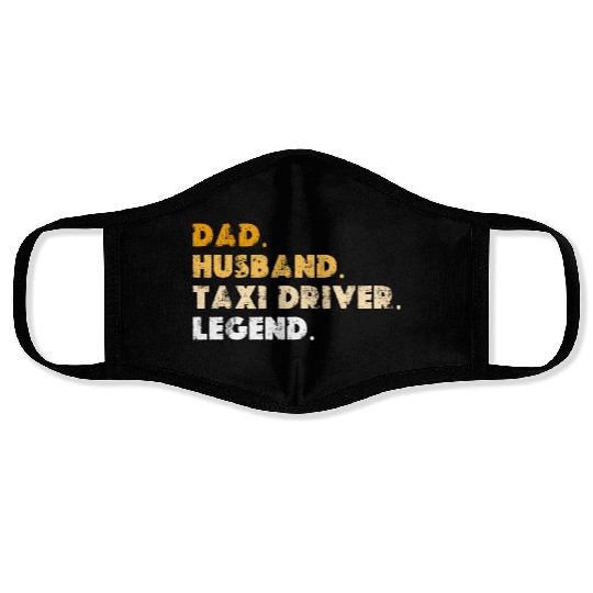 Dad Husband Taxi Driver Legend Face Masks