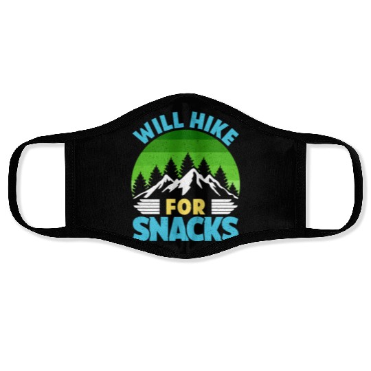 Hiker funny Mountain fan will Hike for Snacks Face Masks
