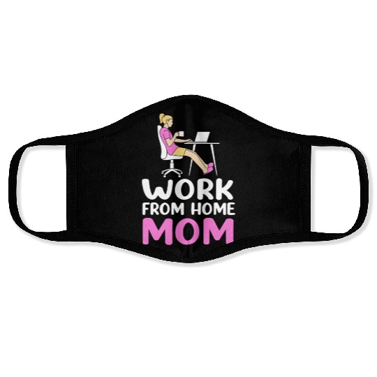 Mothers Day Remote Worker Work From Home Mom Face Masks