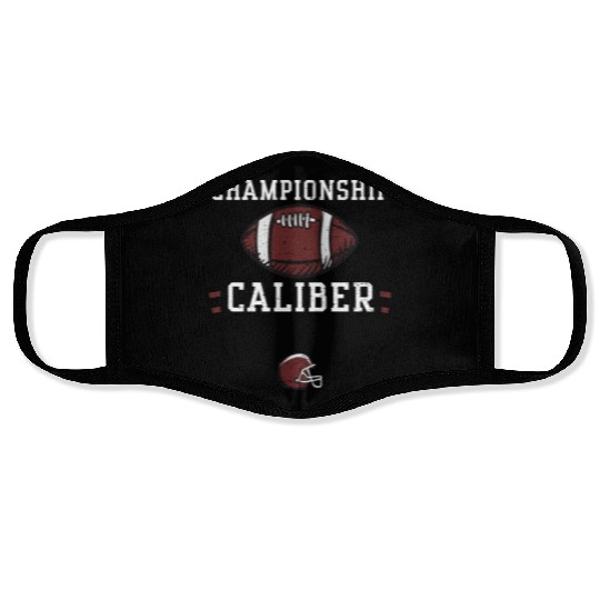 Championship caliber - Football Face Masks