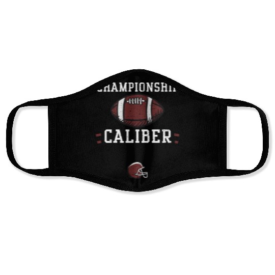 Championship caliber - Football Face Masks