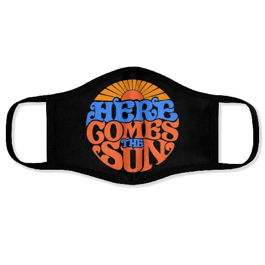 Here comes the sun Face Masks