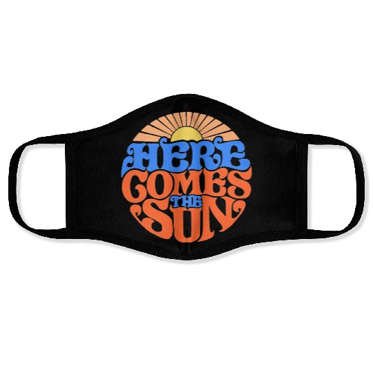 Here comes the sun Face Masks